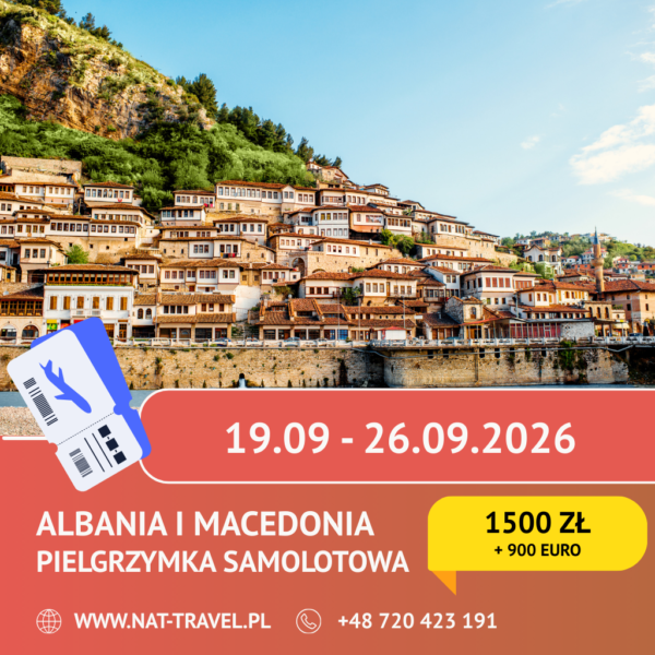 Szablon - pielgrzymka Albania - 19-09-2026 - NAT-TRAVEL Albania i Macedonia śladami Matki Teresy z Kalkuty SAMOLOT 19.09.2026 - 26.09.2026