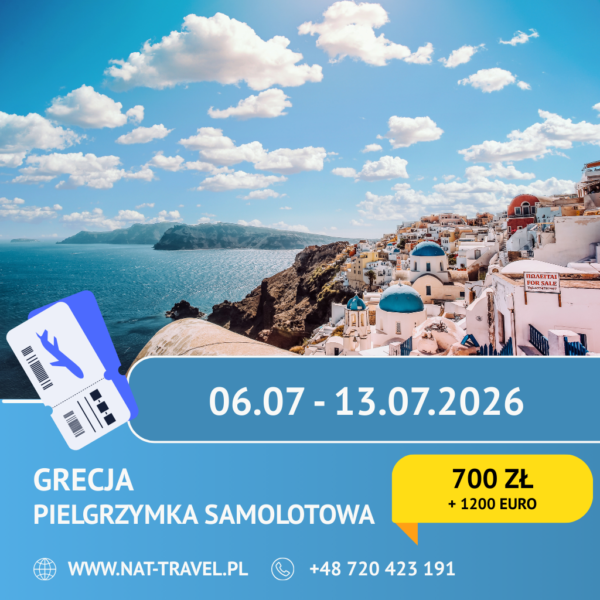 Szablon - pielgrzymka samolot Grecja 06-07-2026 - NAT-TRAVEL Grecja śladami Świętego Pawła SAMOLOT 06.07.2026r. - 13.07.2026r. z wypoczynkiem nad morzem